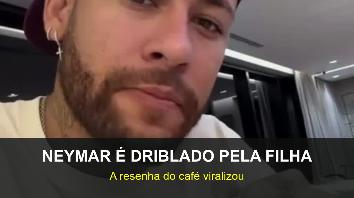 Neymar aparece tomando café ao lado da filha em cena divertida