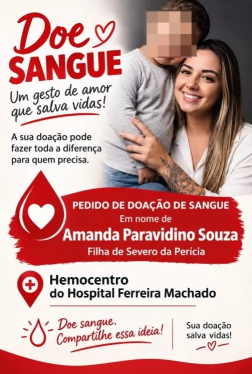 Família pede doação de sangue para Amanda Paravidino Souza, filha de Severo da Perícia